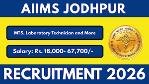 AIIMS Jodhpur Recruitment 2026 - Walkin for MTS, Laboratory Technician and More Posts