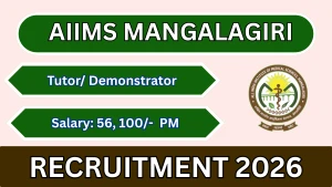 AIIMS Mangalagiri Tutor / Demonstrator Recruitment 2026 - Apply Online
