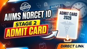 AIIMS NORCET 10 Stage 2 Admit Card 2026 - Download Here