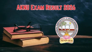 AKNU Exam Result 2026 Out - Check Adikavi Nannaya University Law 5th Sem, Pre-PhD, M.Tech 1st & 3rd Sem Result at aknu.edu.in