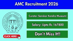 AMC Curator (Sanskar Kendra Museum) Recruitment 2026 - Apply Online