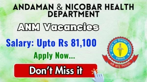 Andaman & Nicobar Health Department ANM Recruitment 2026 - Apply Online for 51 Posts Andaman & Nicobar Health Department ANM Recruitment 2026 - Apply Online for 51 Posts
