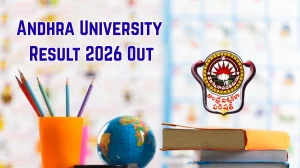 Andhra University Result 2026 Out - Direct Link to Download B.Ed 3rd Semester (2-1) Regular and Supplementary Result at andhrauniversity.edu.in