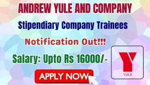 Andrew Yule And Company Stipendiary Company Trainees Recruitment 2026 - Apply Offline for 10 Posts