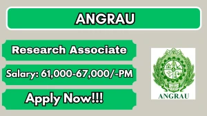 ANGRAU Research Associate Recruitment 2026 - Walkin