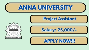 Anna University Project Assistant Recruitment 2026 - Apply Offline Anna University Project Assistant Recruitment 2026 - Apply Offline