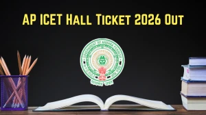 AP ICET Hall Ticket 2026 Out - Download AP ICET Admit Card at cets.apsche.ap.gov.in