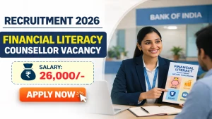 Bank of India Financial Literacy Counsellor Recruitment 2026 - Apply Offline