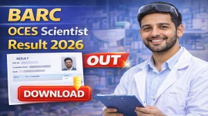 BARC OCES Scientist Result 2026 Out at barcocesexam.in - Download Merit List PDF Here