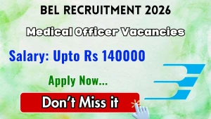 BEL Medical Officer Recruitment 2026 - Apply Offline