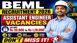 BEML Assistant Engineer Recruitment 2026 – Walk in for 10 Posts