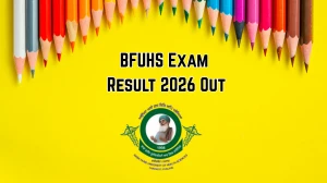 BFUHS Exam Result 2026 Out - Check Baba Farid University of Health Sciences 1st, 2nd, 8th Semester Result Online at bfuhs.ac.in