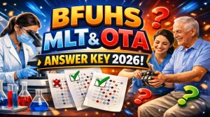BFUHS MLT & OTA Answer Key 2026 OUT - Download PDF, Response Sheet & Objection Link