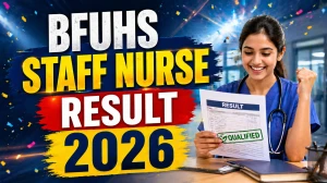 BFUHS Staff Nurse Result 2026 OUT (Direct Link) - Download Scorecard @ bfuhs.ggsmch.org