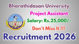 Bharathidasan University Project Assistant Recruitment 2026 - Walkin