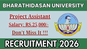 Bharathidasan University Project Assistant Recruitment 2026 - Apply Offline