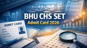 BHU CHS SET Admit Card 2026 Out - Download Class 9 & 11 Hall Ticket at bhuonline.in