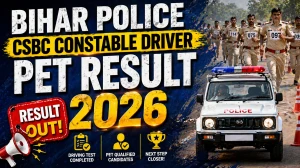Bihar Police CSBC Constable Driver PET Result 2026 OUT (Direct Link) - Download Scorecard @ csbc.bihar.gov.in