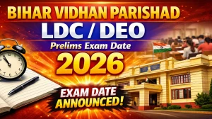 Bihar Vidhan Parishad LDC/ DEO Prelims Exam Date 2026 Announced at vidhanparishad.bihar.gov.in