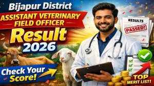 Bijapur District Assistant Veterinary Field Officer Result 2026 OUT (Direct Link) - Download Scorecard @ bijapur.gov.in