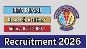 BITS Pilani Research Assistant Recruitment 2026 - Apply Online