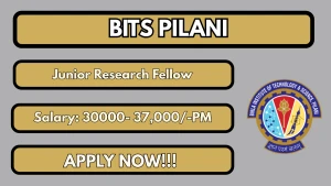 BITS Pilani Junior Research Fellow Recruitment 2026 - Apply Online