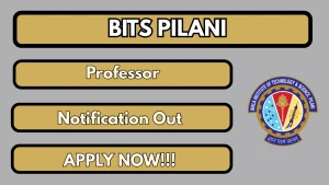BITS Pilani Professor Recruitment 2026 - Apply Offline