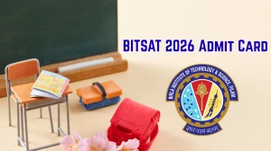 BITSAT 2026 Admit Card (Out Soon) - Download Link & Exam Instructions at bitsadmission.com