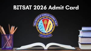 BITSAT Admit Card 2026 Out Today at at admissions.bits-pilani.ac.in - Download Hall Ticket Here on 10 April