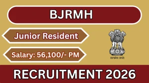 BJRMH Junior Resident Recruitment 2026 - Walkin