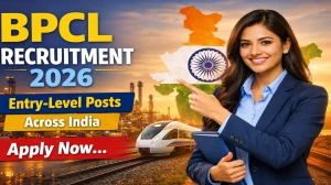 BPCL Recruitment 2026 - Apply Online for 250 Junior Executive, Associate Executive & Secretary Posts