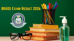 BRAOU Revaluation Result 2026 Out - Direct Link to Download B.Ed Special Education Revaluation Results 1st, 2nd, 3rd, 4th, 5th Semester Result at braouonline.in