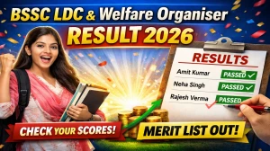 BSSC LDC & Welfare Organiser Result 2026 OUT (Direct Link) - Download Scorecard @ bssc.bihar.gov.in