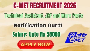 C-MET Recruitment 2026 - Walkin for Technical Assistant, JRF and More Posts