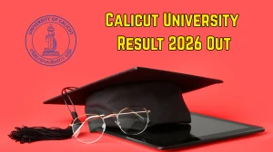 Calicut University 1st and 3rd Sem Result 2026 Out - Check MBA, BCP Revaluation Result Online at uoc.ac.in