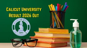 Calicut University Result 2026 Out - Check B.Com LL.B Hons 1st and 9th Semester Result Online at uoc.ac.in