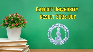 Calicut University Result 2026 Out - Direct Link to Download LLM 4th Semester Scrutiny Dec 2025 Result at results.uoc.ac.in