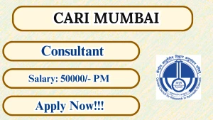 CARI Mumbai Consultant Recruitment 2026 - Walkin