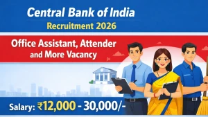 Central Bank of India Recruitment 2026 - Apply Offline for Office Assistant, Office Attendant and More 11 Posts