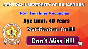 Central University of Rajasthan Non Teaching Recruitment 2026 - Apply Online for 11 Posts