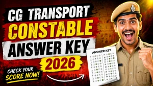 CG Transport Constable Answer Key 2026 OUT - Download PDF, Response Sheet & Objection Link CG Transport Constable Answer Key 2026 OUT - Download PDF, Response Sheet & Objection Link