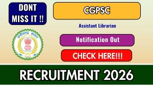 CGPSC Assistant Librarian Recruitment 2026 - Apply Online