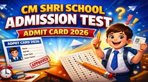 CM SHRI School Admission Test Admit Card 2026 (Out) Download @ edudel.nic.in