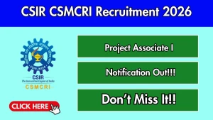 CSIR CSMCRI Project Associate-I Recruitment 2026 - Apply Online
