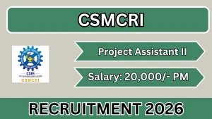CSIR CSMCRI Project Assistant-II Recruitment 2026 - Apply Online CSIR CSMCRI Project Assistant-II Recruitment 2026 - Apply Online
