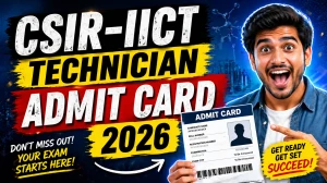 CSIR-IICT Technician Admit Card 2026 (Out) - Download Here CSIR-IICT Technician Admit Card 2026 (Out) - Download Here