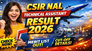 CSIR NAL Technical Assistant Result 2026 OUT (Direct Link) - Download Scorecard @ nal.res.in