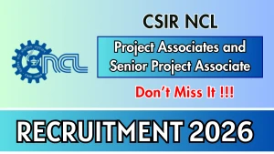 CSIR-NCL Recruitment 2026 - Apply Online for Project Associates Posts