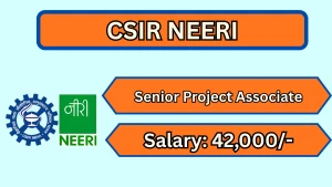 CSIR-NEERI Senior Project Associate Recruitment 2026 - Apply Online