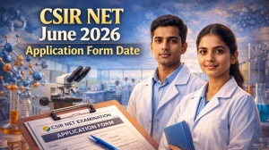 CSIR - UGC NET 2026 June Application Form Date: Check Date, Eligibility Criteria & How to Apply